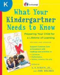 What Your Kindergartner Needs to Know (Revised and updated) : Preparing Your Child for a Lifetime of Learning (The Core Knowledge Series)