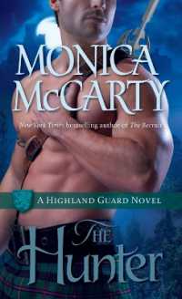 The Hunter : A Highland Guard Novel (Highland Guard)