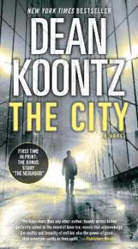 The City (with bonus short story the Neighbor) : A Novel
