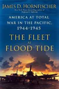 Fleet at Flood Tide : America at Total War in the Pacific, 1944-1945 -- Hardback