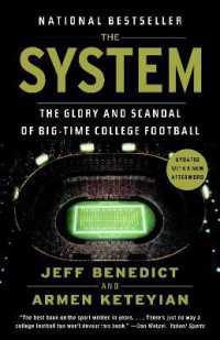 The System : The Glory and Scandal of Big-Time College Football