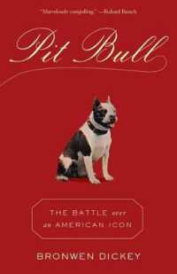 Pit Bull : The Battle over an American Icon