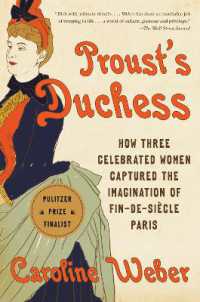 Proust's Duchess : How Three Celebrated Women Captured the Imagination of Fin-de-Siècle Paris