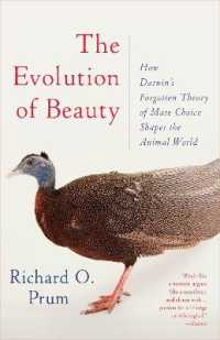 Evolution of Beauty : How Darwin's Forgotten Theory of Mate Choice Shapes the Animal World - and Us