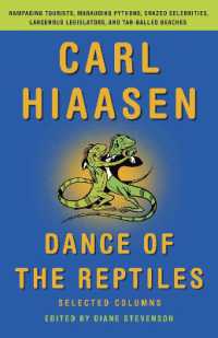 Dance of the Reptiles : Rampaging Tourists, Marauding Pythons, Larcenous Legislators, Crazed Celebrities, and Tar-Balled Beaches: Selected Columns