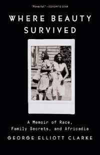 Where Beauty Survived : A Memoir of Race, Family Secrets, and Africadia