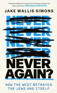 Never Again : How the West Betrayed the Jews and Itself