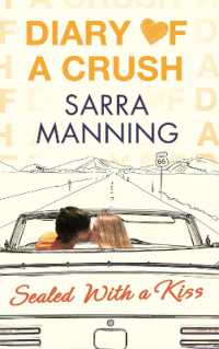 Diary of a Crush: Sealed with a Kiss : Number 3 in series (Diary of a Crush)