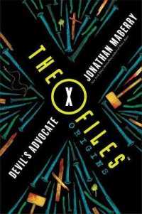 The X-Files Origins: Devil's Advocate (The X-Files Origins)