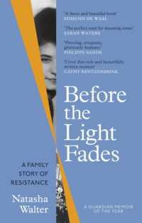 Before the Light Fades : A Family Story of Resistance - 'Fascinating' Sarah Waters