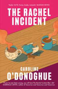 The Rachel Incident : 'If you've ever been young, you will love the Rachel Incident like I did' (Gabrielle Zevin) - the international bestseller