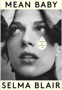 Mean Baby : A Memoir of Growing Up - the instant New York Times bestseller from the acclaimed actor and disability rights campaigner