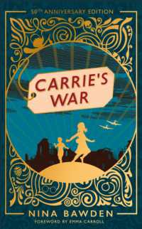 Carrie's War : 50th Anniversary Luxury Edition (Virago Modern Classics)