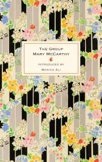 The Group : The 60th anniversary edition of this international bestseller about female friendship, with a new introduction by Monica Ali (Virago Modern Classics)