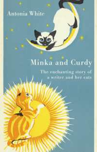 Minka and Curdy : The enchanting story of a writer and her cats (Virago Modern Classics)