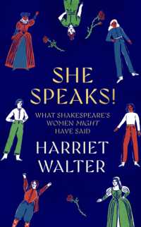 She Speaks! : What Shakespeare's Women Might Have Said