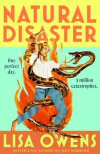Natural Disaster : 'Hilarious, brilliant, utterly exhilarating' (Monica Ali)