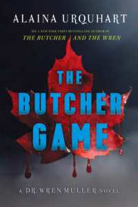 The Butcher Game : The No. 1 New York Times bestselling serial killer thriller from the co-host of true crime podcast MORBID (Dr. Wren Muller)