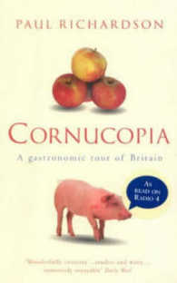Cornucopia : A Gastronomic Tour of Britain