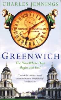 Greenwich : The Place Where Days Begin and End