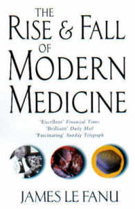 The Rise and Fall of Modern Medicine （New）