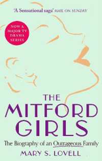 The Mitford Girls : The Biography of an Outrageous Family