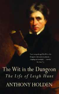 The Wit in the Dungeon : The Life of Leigh Hunt