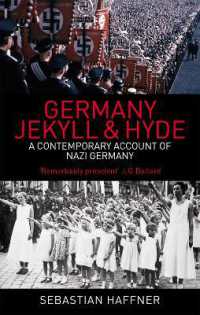 セバスティアン・ハフナーのドイツ文化論：ジキルとハイド<br>Germany: Jekyll and Hyde : A Contemporary Account of Nazi Germany