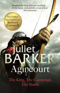 Agincourt : The King, the Campaign, the Battle