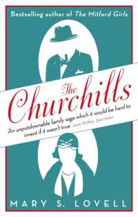 The Churchills : A Family at the Heart of History - from the Duke of Marlborough to Winston Churchill