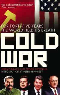 Cold War : For Forty-five Years the World Held its Breath