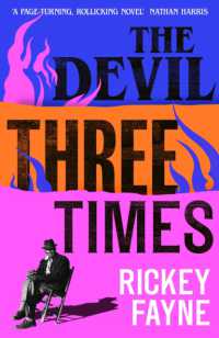 The Devil Three Times : 'An exuberant slice of Southern gothic' (Financial Times)