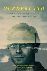 Murderland : Crime and Bloodlust in the Time of Serial Killers