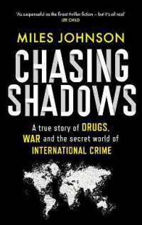 Chasing Shadows : A true story of the Mafia, Drugs and Terrorism