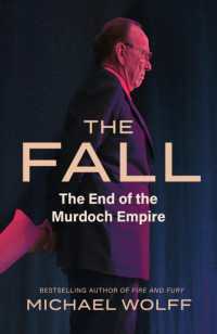 マイケル・ウォルフ著／失墜：メディア王マードック帝国の終焉<br>The Fall : The End of the Murdoch Empire (Null)