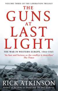 Guns at Last Light : The War in Western Europe, 1944-1945 (Liberation Trilogy) -- Paperback / softback