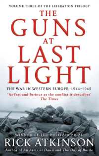 Guns at Last Light : The War in Western Europe, 1944-1945 (Liberation Trilogy) -- Paperback / softback