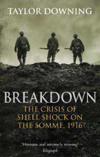 Breakdown : The Crisis of Shell Shock on the Somme