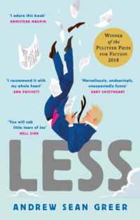 アンドリュー・シーン・グリア『レス』（原書）<br>Less : Winner of the Pulitzer Prize for Fiction 2018 (An Arthur Less Novel)