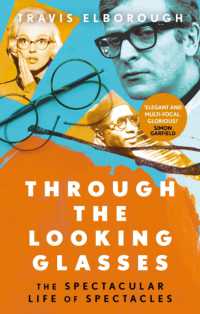Through the Looking Glasses : The Spectacular Life of Spectacles