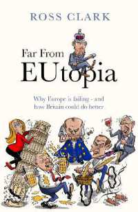Far from Eutopia : How Europe is failing - and Britain could do better