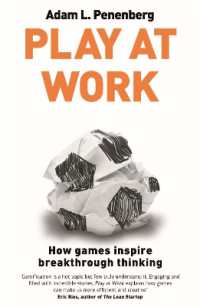 Play at Work : How games inspire breakthrough thinking
