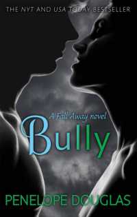 Bully : An unforgettable friends-to-enemies-to-lovers romance
