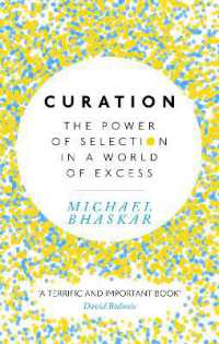 Curation : The power of selection in a world of excess