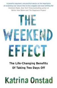 Weekend Effect : The Life-changing Benefits of Taking Two Days Off -- Paperback / softback