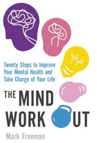 Mind Workout : Twenty steps to improve your mental health and take charge of your life -- Paperback / softback