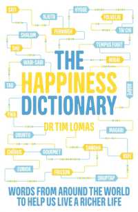 The Happiness Dictionary : Words from around the World to Help Us Lead a Richer Life