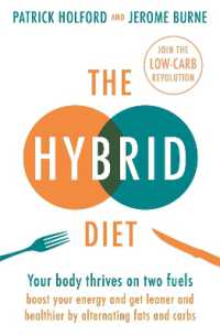 The Hybrid Diet : Your body thrives on two fuels - discover how to boost your energy and get leaner and healthier by alternating fats and carbs