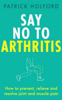 Say No to Arthritis : How to prevent, relieve and resolve joint and muscle pain
