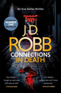 Connections in Death : An Eve Dallas thriller (Book 48) (In Death) -- Hardback